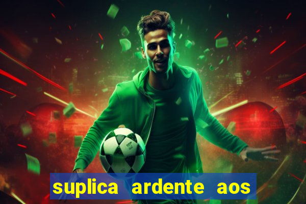 suplica ardente aos santos anjos
